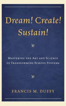 Dream! Create! Sustain!