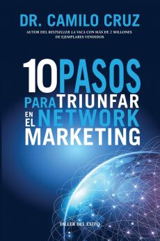 10 pasos para triunfar en el Network Marketing