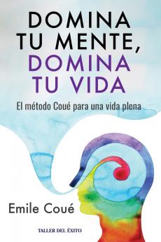 Domina tu mente domina tu vida