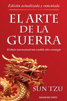 El arte de la guerra - Edición actualizada y comentada