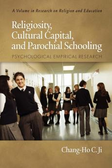 Religiosity Cultural Capital and Parochial Schooling