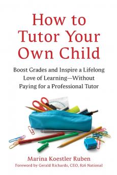 How to Tutor Your Own Child