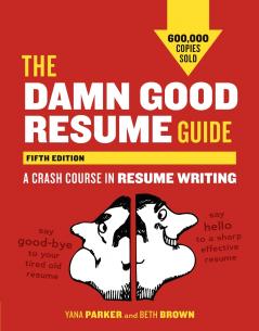 The Damn Good Resume Guide Fifth Edition