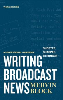Writing Broadcast News - Shorter Sharper Stronger