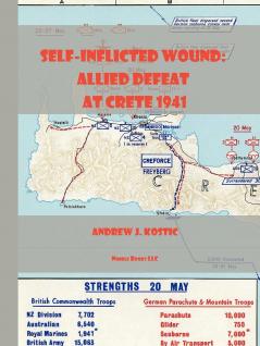 Self-Inflicted Wound Allied Defeat in Crete May 1941