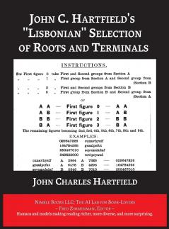 John C. Hartfield's Lisbonian Selection of Roots and Terminals