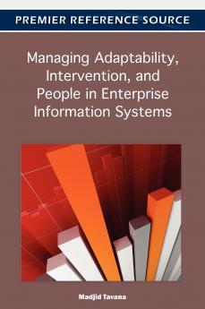 Managing Adaptability Intervention and People in Enterprise Information Systems