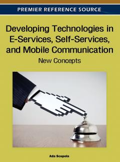 Developing Technologies in E-Services Self-Services and Mobile Communication
