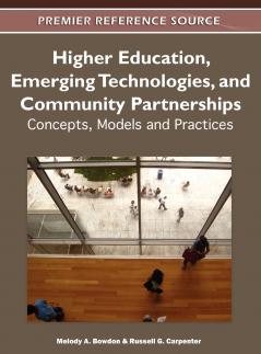 Higher Education Emerging Technologies and Community Partnerships