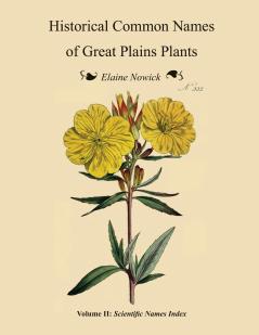Historical Common Names of Great Plains Plants with Scientific Names Index