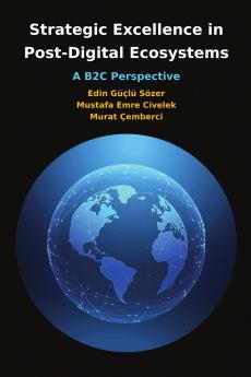 Strategic Excellence in  Post-Digital Ecosystems