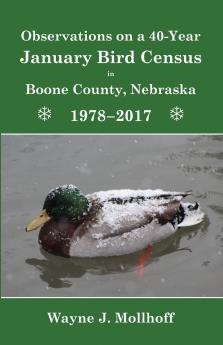 Observations  on a 40-Year  January Bird Census in Boone County Nebraska  1978-2017