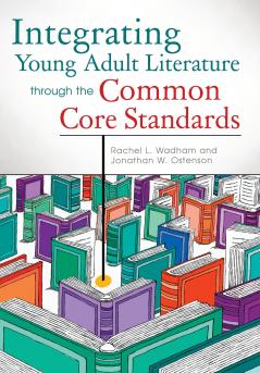 Integrating Young Adult Literature Through the Common Core Standards