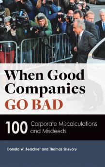 When Good Companies Go Bad