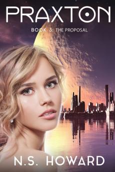 Praxton3; The Proposal