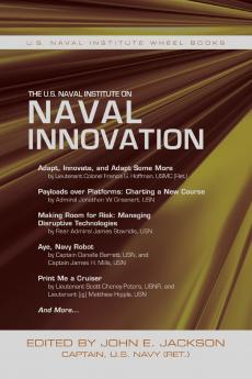 The U.S. Naval Institute on Naval Innovation