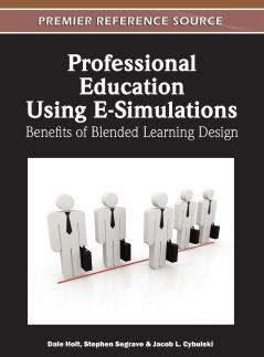 Professional Education Using E-Simulations