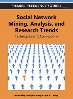 Social Network Mining Analysis and Research Trends