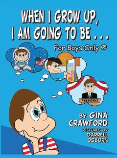 When I Grow Up I Am Going To Be . . . For Boys Only (R)