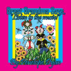 Great Grandma Says Listen to the music!