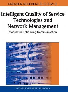 Intelligent Quality of Service Technologies and Network Management