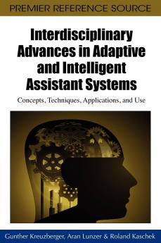 Interdisciplinary Advances in Adaptive and Intelligent Assistant Systems