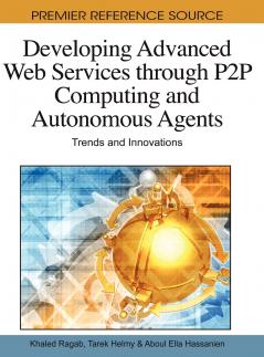 Developing Advanced Web Services through P2P Computing and Autonomous Agents