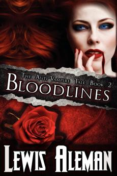 Bloodlines (the Anti-Vampire Tale Book 2)