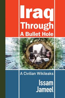 Iraq Through a Bullet Hole