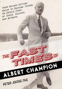 The Fast Times of Albert Champion