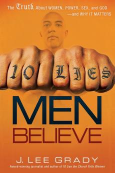 10 Lies Men Believe