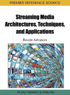 Streaming Media Architectures Techniques and Applications