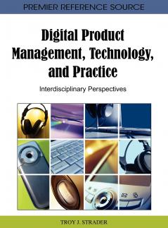 Digital Product Management Technology and Practice