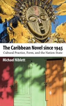 The Caribbean Novel Since 1945