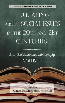 Educating about Social Issues in the 20th and 21st Centuries