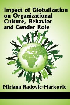Impact of Globalization on Organizational Culture Behavior and Gender Roles