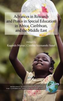 Advances in Research and Praxis in Special Education in Africa Caribbean and the Middle East (Hc)