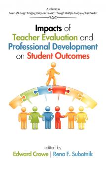 Impacts of Teacher Evaluation and Professional Development on Student Outcomes (Hc)