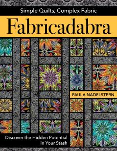 Fabricadabra - Simple Quilts Complex Fabric - Print-On-Demand Edition