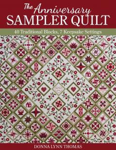 The Anniversary Sampler Quilt - Print-On-Demand Edition