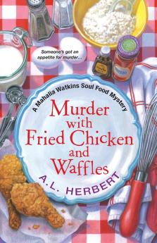 Murder with Fried Chicken and Waffles