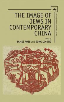 The Image of Jews in Contemporary China