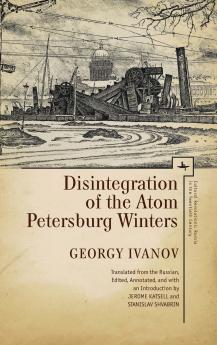 Disintegration of the Atom and Petersburg Winters