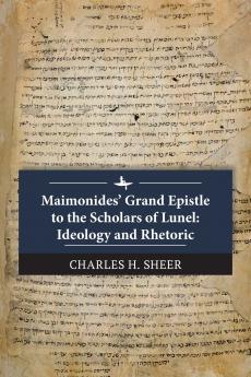 Maimonides' Grand Epistle to the Scholars of Lunel