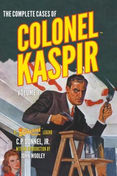The Complete Cases of Colonel Kaspir Volume 1
