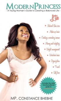 ModernPrincess Lite- A Young Woman's Guide To Creating A Balanced Life