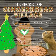 The Secret of Gingerbread Village
