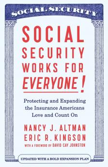 Social Security Works For Everyone!