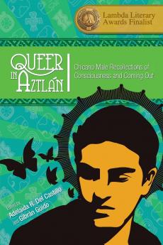 Queer in Aztlán