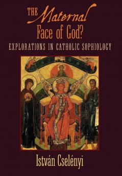The Maternal Face of God?